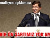 Başbakan Davutoğlu'dan "koalisyon" açıklaması