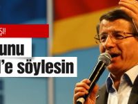 Davutoğlu'ndan HDP'ye rest! Bunu Kandil'e söylesin!