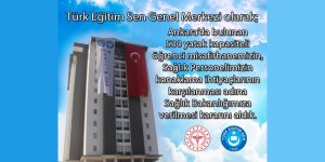 Türk Eğitim-Sen: 530 Kişilik Misafirhanemizi Sağlık Çalışanlarına Tahsis Ettik