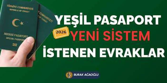 Yeşil Pasaport Başvurusu Değişti! 2026 Yeni Sistemde İstenen Evraklar